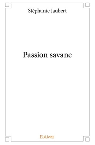 jaubert-stephanie-passion-savane_0