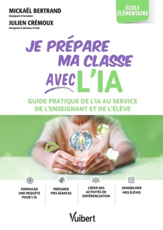 je-prepare-ma-classe-avec-lia-elementaire-guide-pratique-de-lia-au-service-de-lenseignant-et-de_0