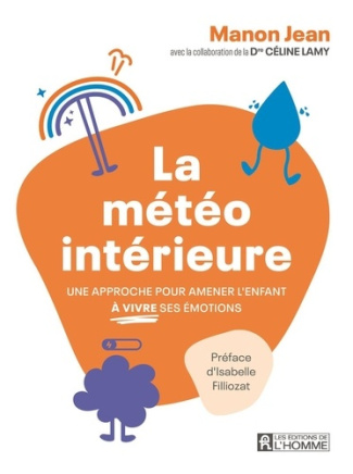 jean-lamy-filliozat-la-meteo-interieure-une-approche-pour-amener-l-enfant-a-vivre-ses-emotions_0