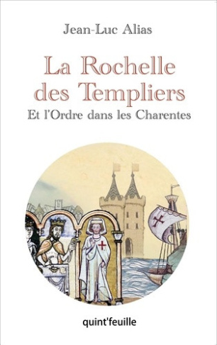 jean-luc-alias-la-rochelle-des-templiers-et-l-ordre-dans-les-charentes_0