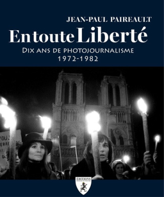 jean-paul-paireault-en-toute-liberte-dix-ans-de-photojournalisme-1972-1982_0