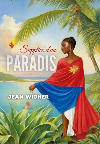 jean-widner-supplice-d-un-paradis_0