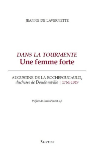 jeanne-de-lavernette-dans-la-tourmente-une-femme-forte-augustine-de-la-rochefoucauld-duchesse-de-doudeauville-1764-18_0