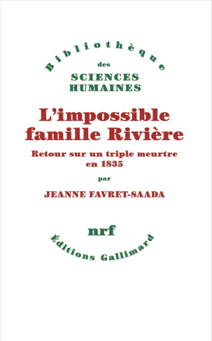 jeanne-favret-saada-l-impossible-famille-riviere-1812-1835_0