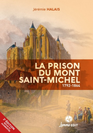 jeremie-halais-la-prison-du-mont-saint-michel-1792-1864-2eme-edition_0