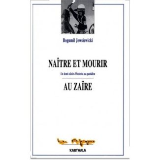 jewsiewicki-bogumi-koss-mbokolo-elykia-naitre-et-mourir-au-zaire-recits-de-vie_0