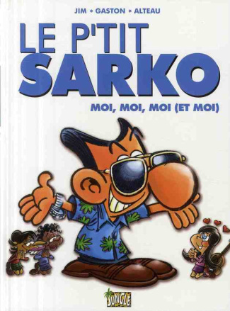 jim-gaston-alteau-le-p-tit-sarko-moi-moi-moi-et-moi_0