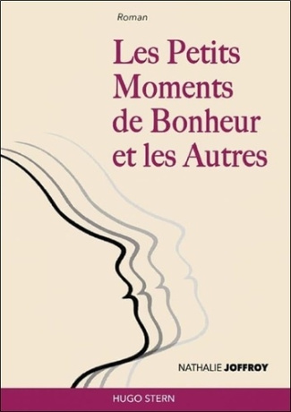 joffroy-nathalie-les-petits-moments-de-bonheur-et-les-autres_0