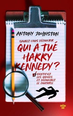 johnston-antony-qui-a-tue-harry-kennedy_0