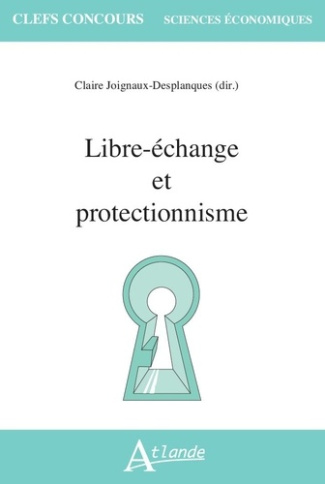 joignaux-desplanques-claire-libre-echange-et-protectionnisme_0