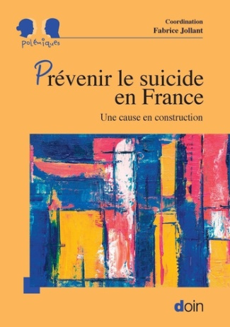jollant-fabrice-prevenir-le-suicide-en-france-une-cause-en-construction_0