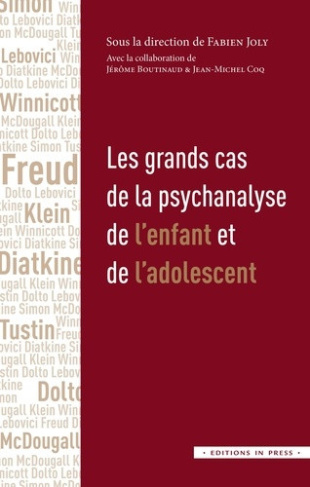 joly-fabien-les-grands-cas-de-la-psychanalyse-de-l-enfant-et-de-l-adolescent_0