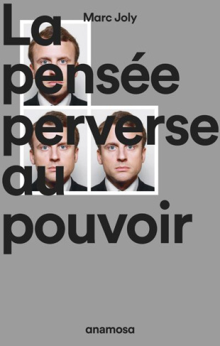 joly-marc-la-pensee-perverse-au-pouvoir_0