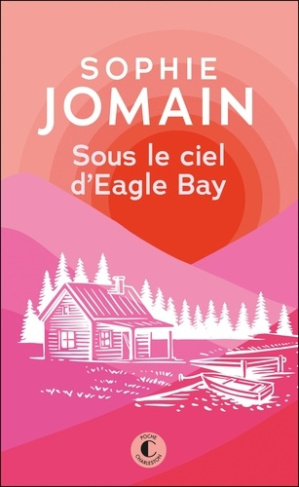 Sous le ciel d'Eagle Bay - Le dernier sommeil de l'ourse
