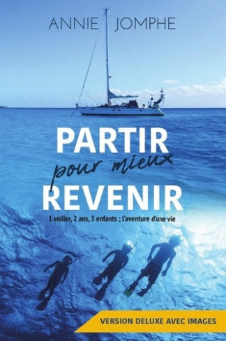 jomphe-annie-partir-pour-mieux-revenir-1-voilier-2-ans-3-enfants-l-aventure-d-une-vie_0