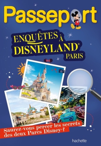jones-lucile-passeport-disney-enquete-a-disneyland-paris_0