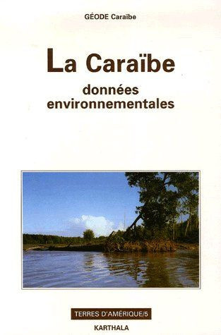 joseph-philippe-pagney-benito-espinal-francoise-la-caraibe-donnees-environnementales_0