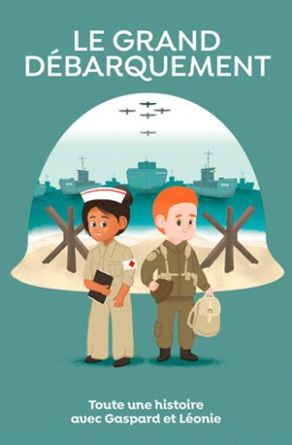 jourdain-sabine-le-debarquement-toute-une-histoire-avec-gaspard-et-leonie_0