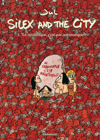 jul-silex-and-the-city-tome-3-le-neolithique-c-est-pas-automatique_0