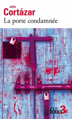 julio-cortazar-la-porte-condamnee-et-autres-nouvelles_0