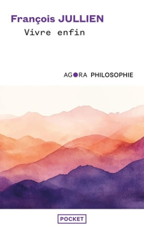 jullien-francois-vivre-enfin_0