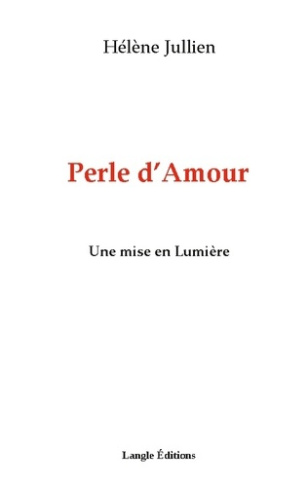 jullien-helene-perle-d-amour-une-mise-en-lumiere_0
