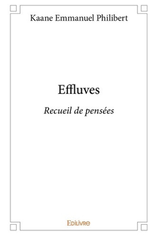 kaane-emmanuel-philibert-effluves-recueil-de-pensees_0