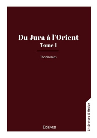 kaas-thonin-du-jura-a-l-orient-tome-1_0