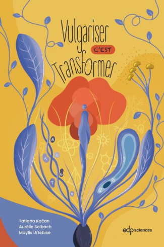 kacan-tatiana-solbach-aurelie-urtebise-maylis-vulgariser-c-est-transformer_0