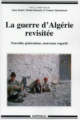 kadri-aissa-bouaziz-moula-quemeneur-tramor-la-guerre-d-algerie-revisitee-nouvelles-generations-nouveaux-regards_0