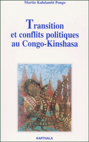 kalulambi-pongo-martin-transition-et-conflits-politiques-au-congo-kinshasa_0