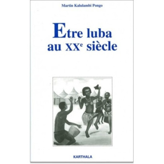kalulambi-pongo-martin-tre-luba-au-xxe-siecle-identite-chretienne-et-ethnicite-au-congo-kinshasa_0