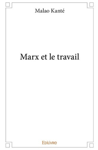 kante-malao-marx-et-le-travail_0