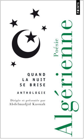 kaouah-abdelmadjid-quand-la-nuit-se-brise-anthologie-de-poesie-algerienne_0