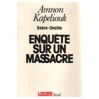 kapeliouk-amnon-sabra-et-chatila-enquete-sur-un-massacre_0