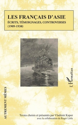 kapor-vladimir-little-roger-les-francais-d-asie-ecrits-temoignages-controverses-1909-1938_0