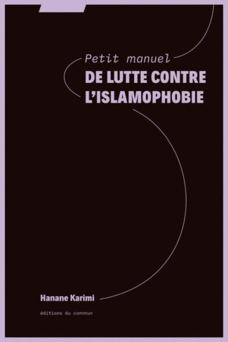 karimi-hanane-petit-manuel-de-lutte-contre-l-islamophobie_0