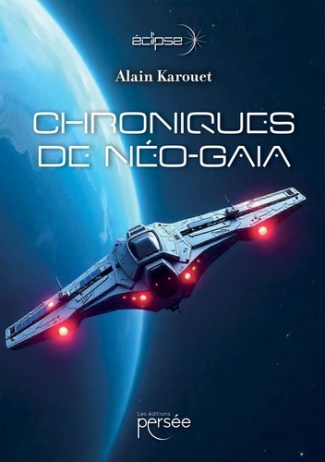 karouet-alain-chroniques-de-neo-gaia_0