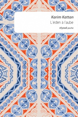 kattan-karim-l-eden-a-l-aube_0