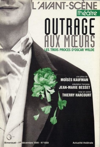 kaufman-moises-l-avant-scene-theatre-n-1059-1e-decembre-1999-outrage-aux-moeurs-les-trois-proces-d-oscar-wilde_0