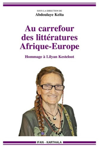 keita-abdoulaye-au-carrefour-des-litteratures-afrique-europe-hommage-a-lilyan-kesteloot_0