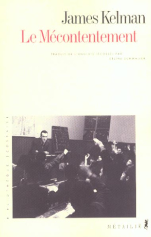 kelman-james-le-mecontentement_0