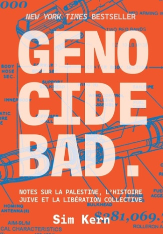 kern-sim-genocide-bad-notes-sur-la-palestine-l-histoire-juive-et-la-liberation-collective_0