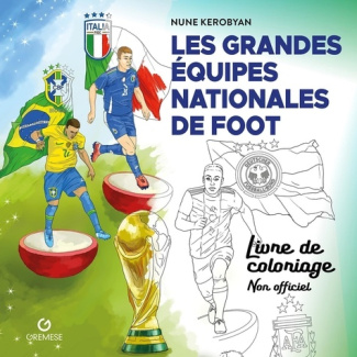 kerobyan-nune-les-grandes-equipes-nationales-de-foot-livre-de-coloriage_0