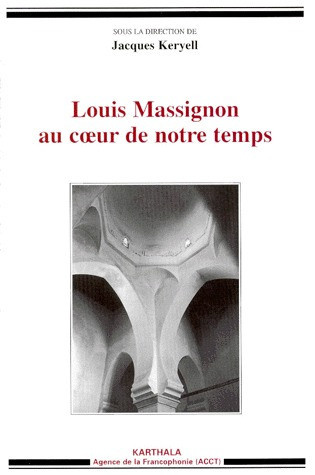 keryell-jacques-louis-massignon-au-coeur-de-notre-temps_0