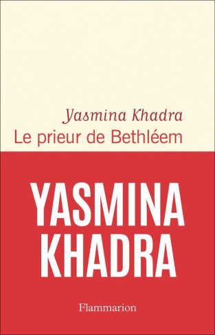 khadra-yasmina-le-prieur-de-bethleem_0