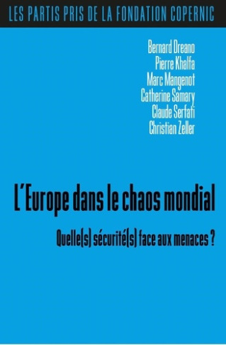 khalfa-pierre-dreano-bernard-mangenot-marc-s-l-europe-dans-le-chaos-mondial-quelle-s-securite-s-face-aux-menaces_0