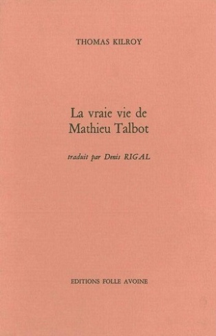 kilroy-thomas-la-vraie-vie-de-mathieu-talbot-dublin-13-octobre-1977_0