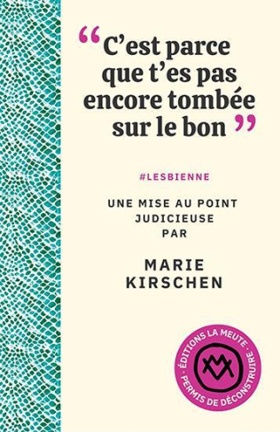 kirschen-marie-c-est-parce-que-t-es-pas-encore-tombee-sur-le-bon-gouine_0
