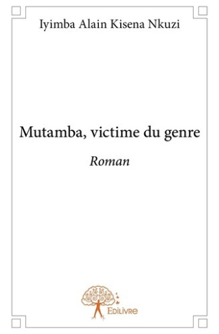 kisena-nkuzi-iyimba-alain-mutamba-victime-du-genre-roman_0